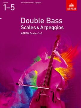 ABRSM Double Bass Scales & Arpeggios Grade 1-5