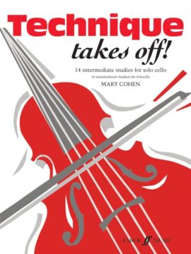 Technique Takes Off! Cello - Mary Cohen