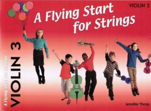 Flying start for strings Violin book 3