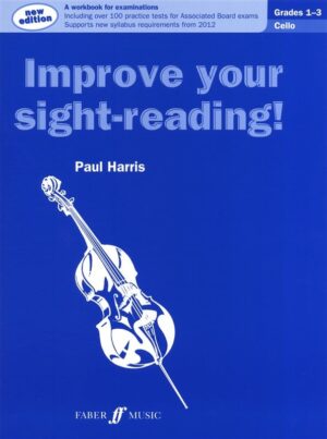 Improve your Sight Reading Cello Grades 1-3