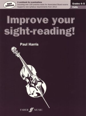 Improve your Sight Reading Cello Grades 4-5