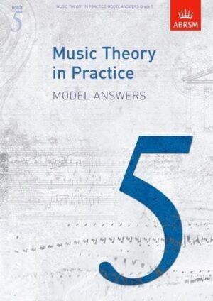 Music Theory in Practice Grade 5 Model Answers