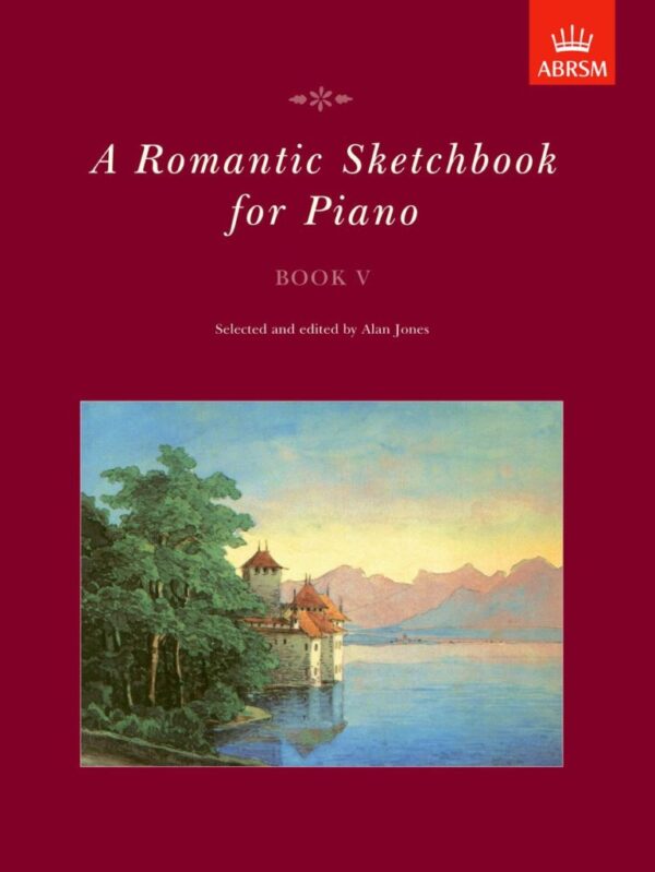 A Romantic Sketchbook for Piano Book V
