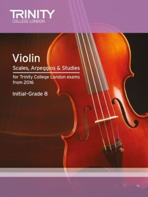 Trinity College London: Violin Scales, Arpeggios & Studies