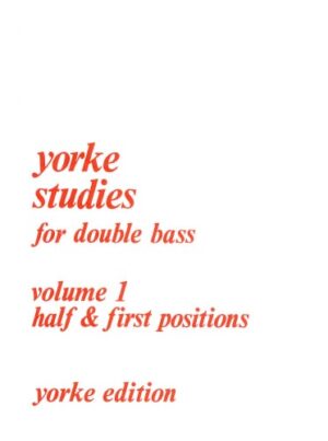 Yorke Studies for Double Bass Vol 1
