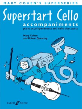 Superstart Cello Piano Accompaniments - Mary Cohen