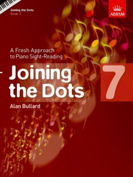 Joining the Dots Grade 7 Piano