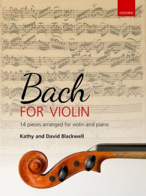 Bach for Violin, arr by Kathy and David Blackwell