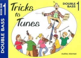 Tricks to Tunes Double Bass (Books 1, 2 and 3)