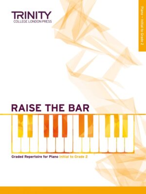 TCL Raise the Bar Piano book 1 (Initial - Grade 2)