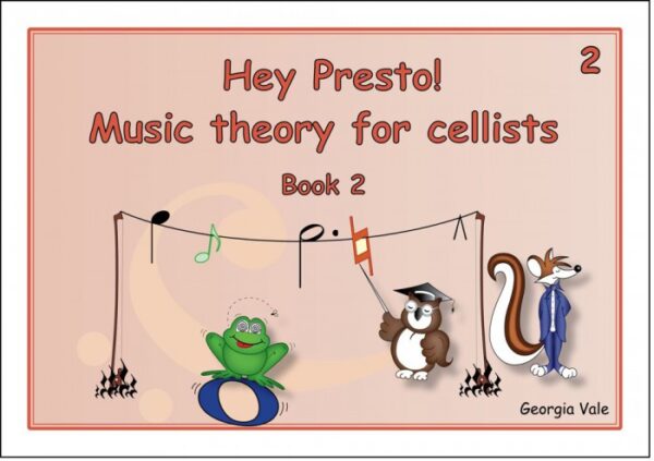 Hey Presto! Music Theory for Cellists Book 2