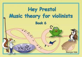 Hey Presto! Music Theory for Cellists Book 6