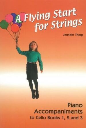 Flying start for Strings Cello Piano Accompaniment book