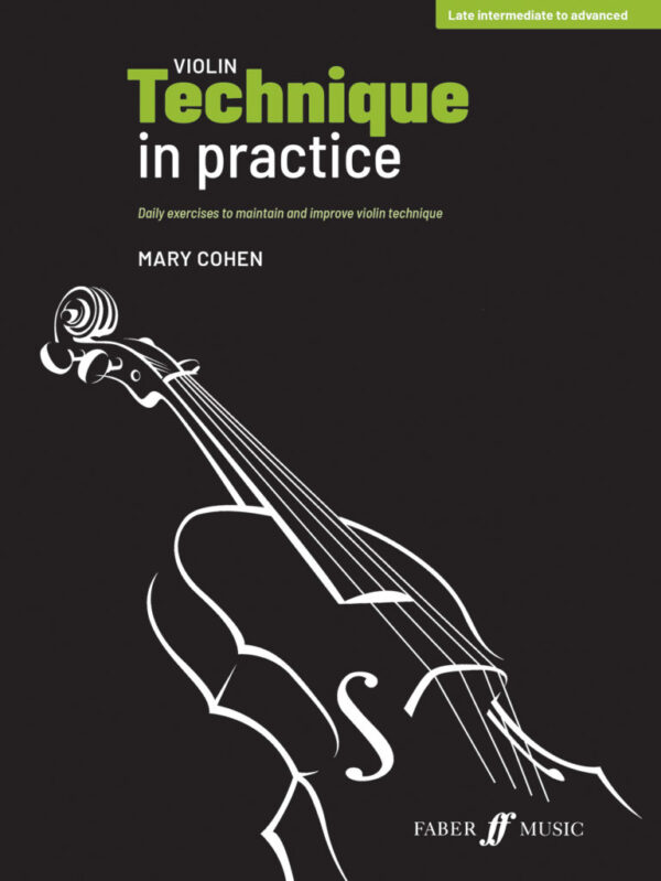 Violin Technique in Practice - Mary Cohen