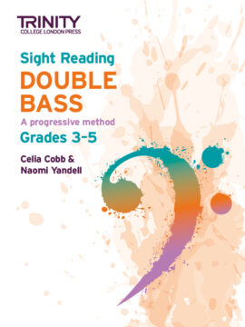 Trinity College Double Bass Sight Reading Grade 3-5 (from 2021)