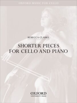 Shorter pieces for Cello and piano - Rebecca Clarke