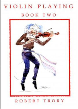 Violin Playing book 2 (Robert Trory)