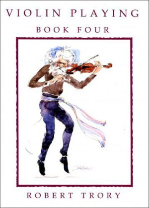 Violin Playing book 4 (Robert Trory)
