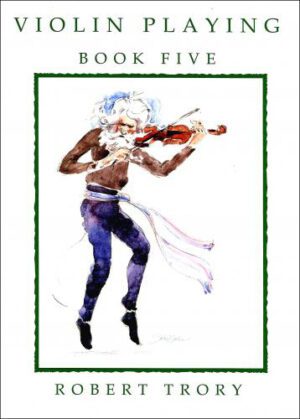 Violin Playing book 5 (Robert Trory)