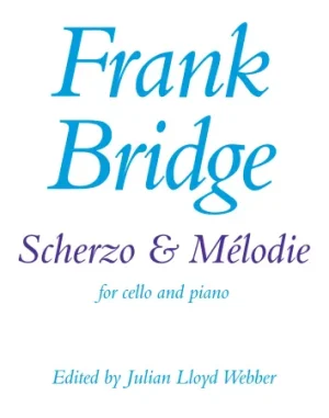 Bridge - Scherzo & Melodie (Cello & Piano)