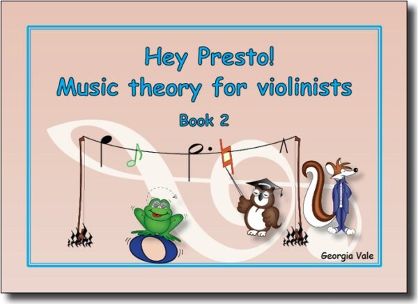Hey Presto! Music Theory for Violinists Book 2