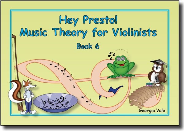 Hey Presto! Music Theory for Violinists Book 6