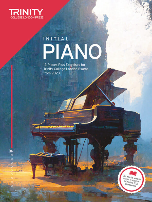 Trinity College London Piano Exam Pieces Plus Exercises from 2023: Initial grade